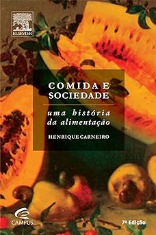 Comida E Sociedade Uma Histori Henrique Carneiro